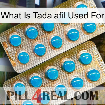 What Is Tadalafil Used For new08